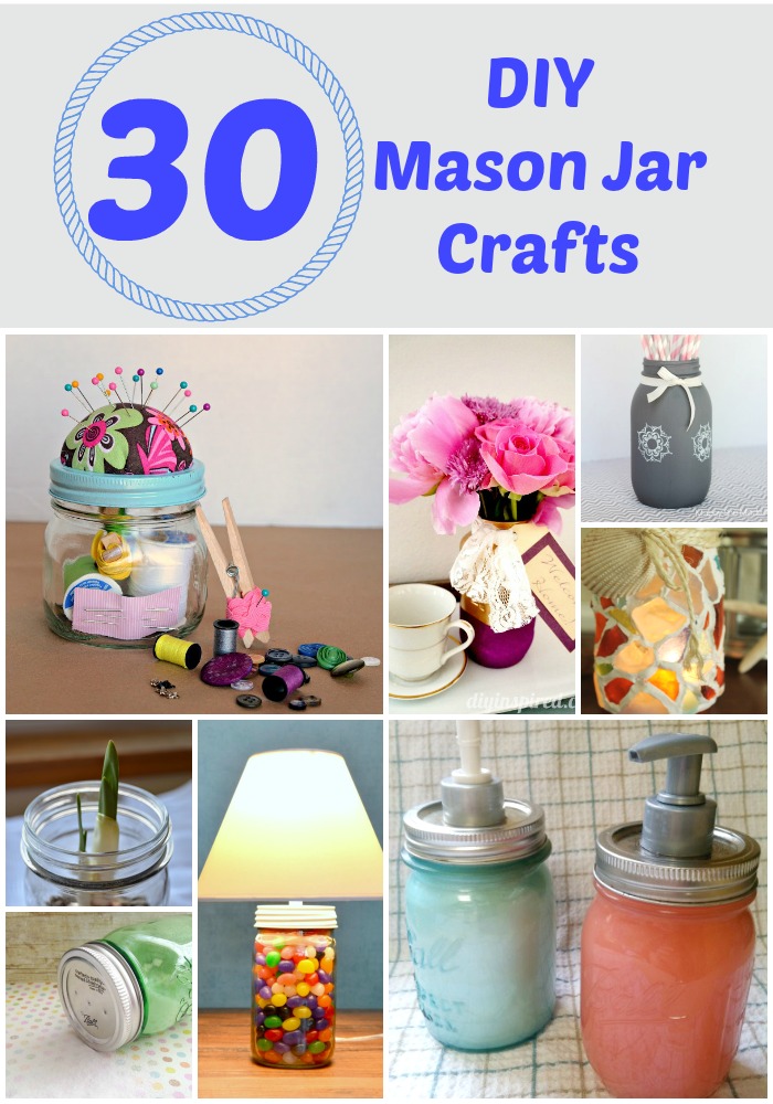 30 Incredible DIY Mason Jar Crafts