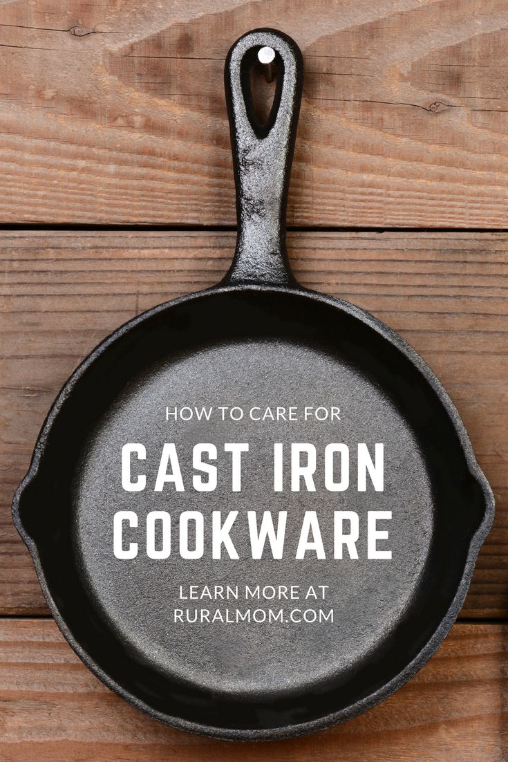How To Care For Your Cast Iron Cookware Rural Mom