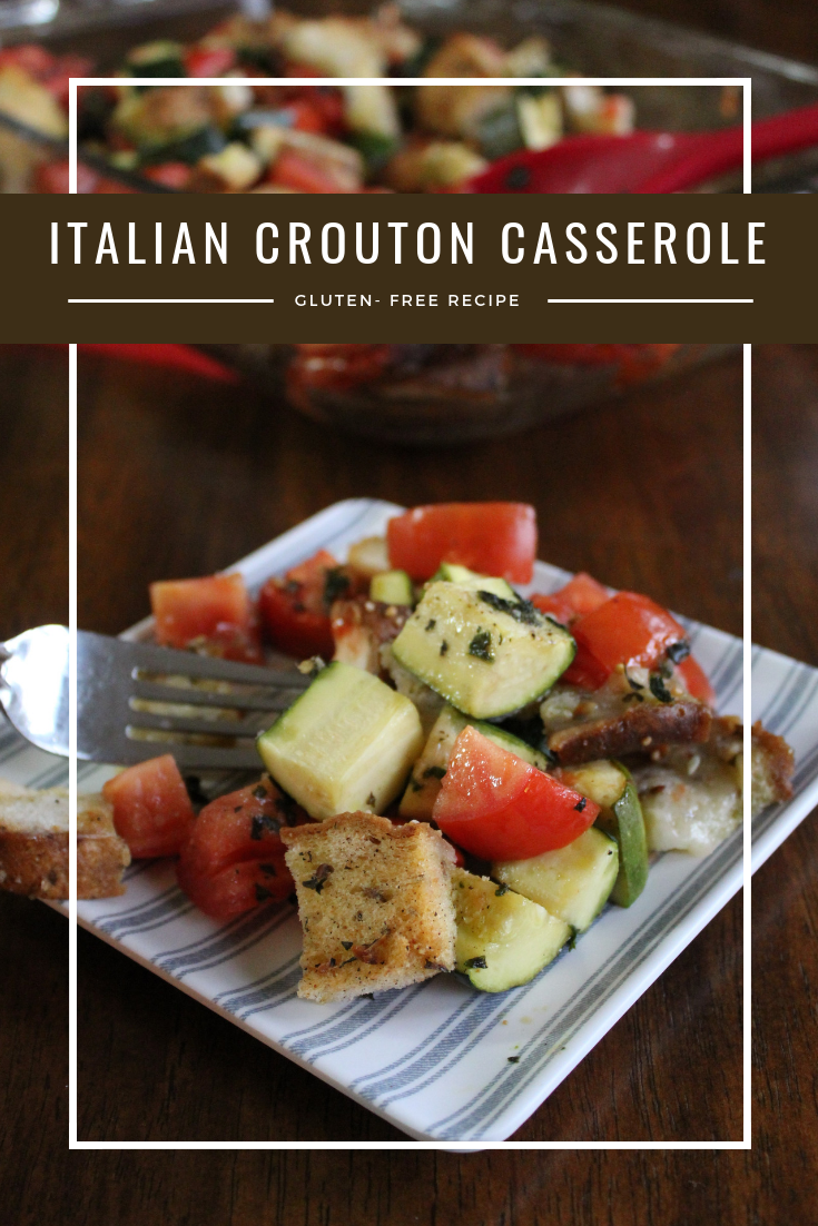 Gluten Free Italian Crouton Casserole