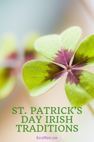 Irish Traditions attributed to Saint Patrick Rural Mom