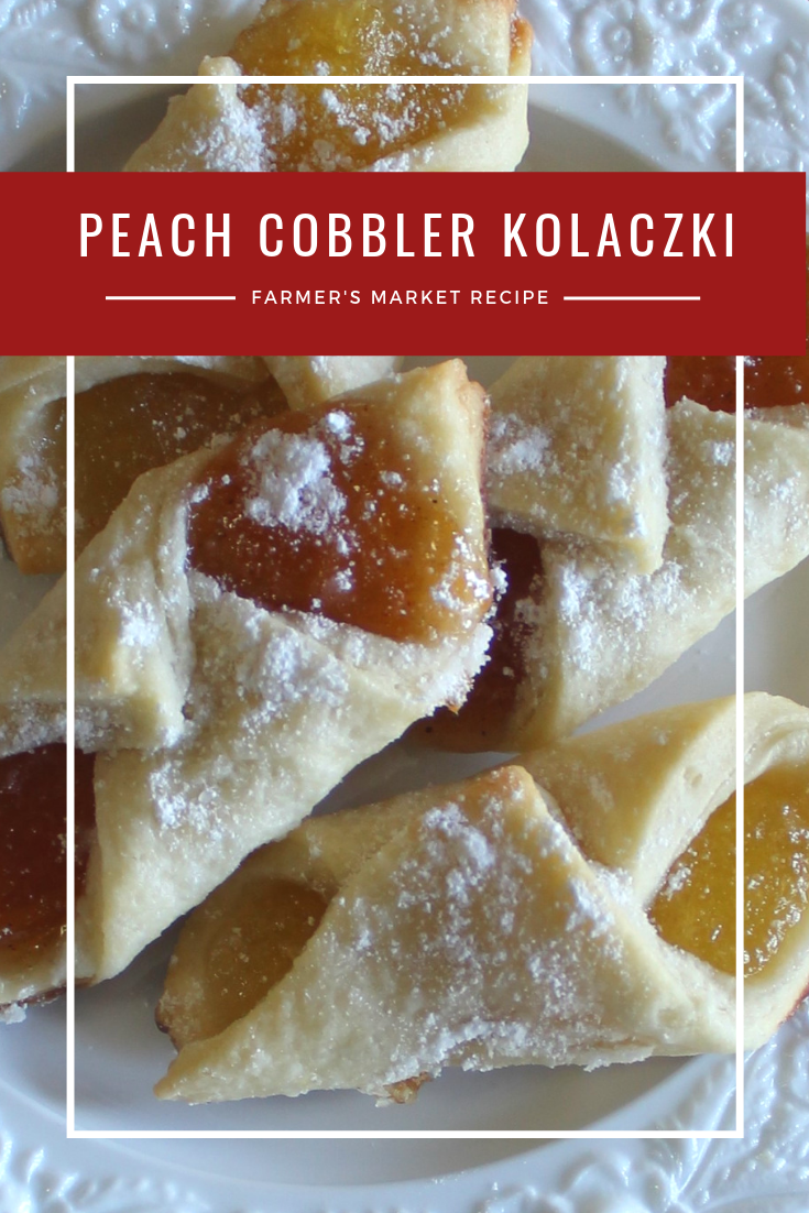 Farmer's Market Recipe - Peach Cobbler Kolaczki