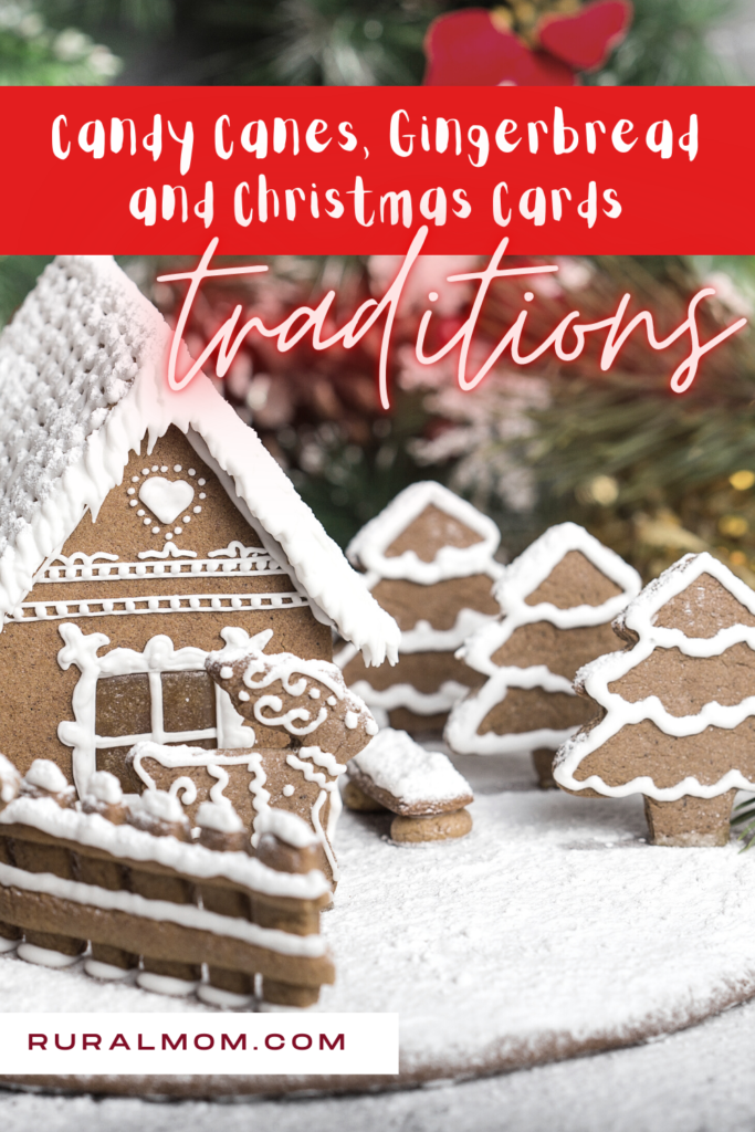 Christmas Traditions: Candy Canes, Gingerbread and Christmas Cards