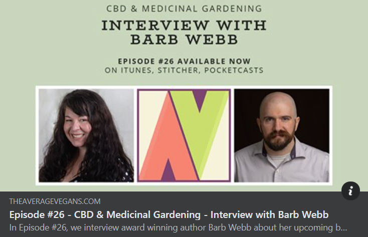 The Average Vegans Podcast - CBD and Medicinal Gardening