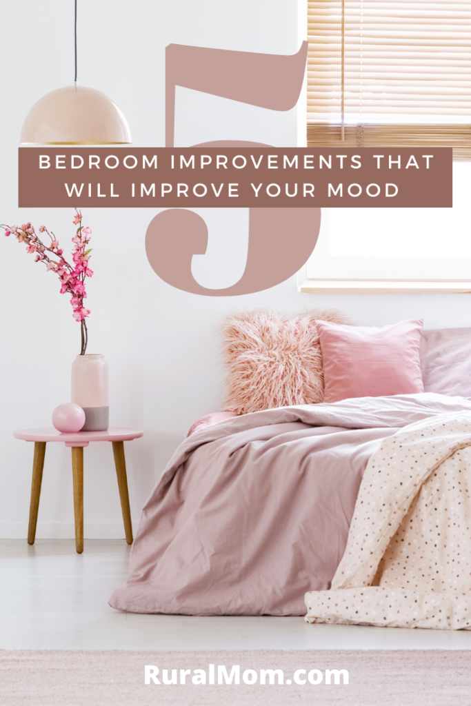5 Bedroom Improvements That Will Improve Your Mood