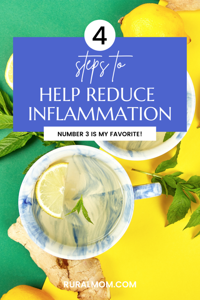 4 Steps to Help Reduce Inflammation