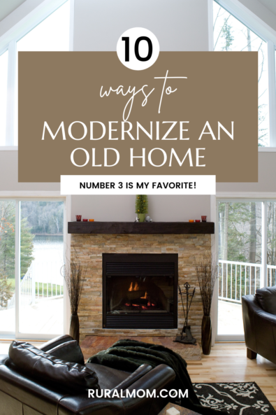 10 Small Ways To Modernize An Old Home Rural Mom