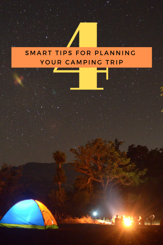 Smart Tips for Planning Your Camping Trip